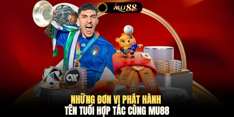Những đơn vị phát hành tên tuổi hợp tác cùng MU88